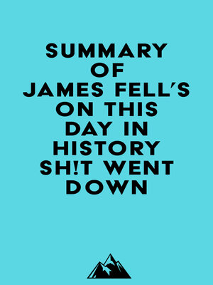 cover image of Summary of James Fell's On This Day in History Sh!t Went Down